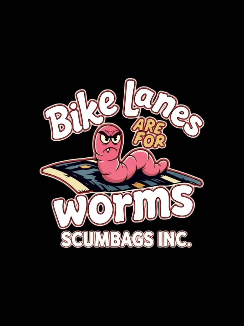 Bike lanes are for worms